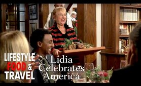 Home for the Holidays | Lidia Celebrates America Season 3 | Lifestyle Food & Travel